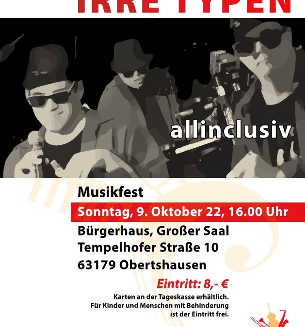 Irre Typen – Musikschule Obertshausen präsentiert am 09. Oktober 2022 im Bürgerhaus