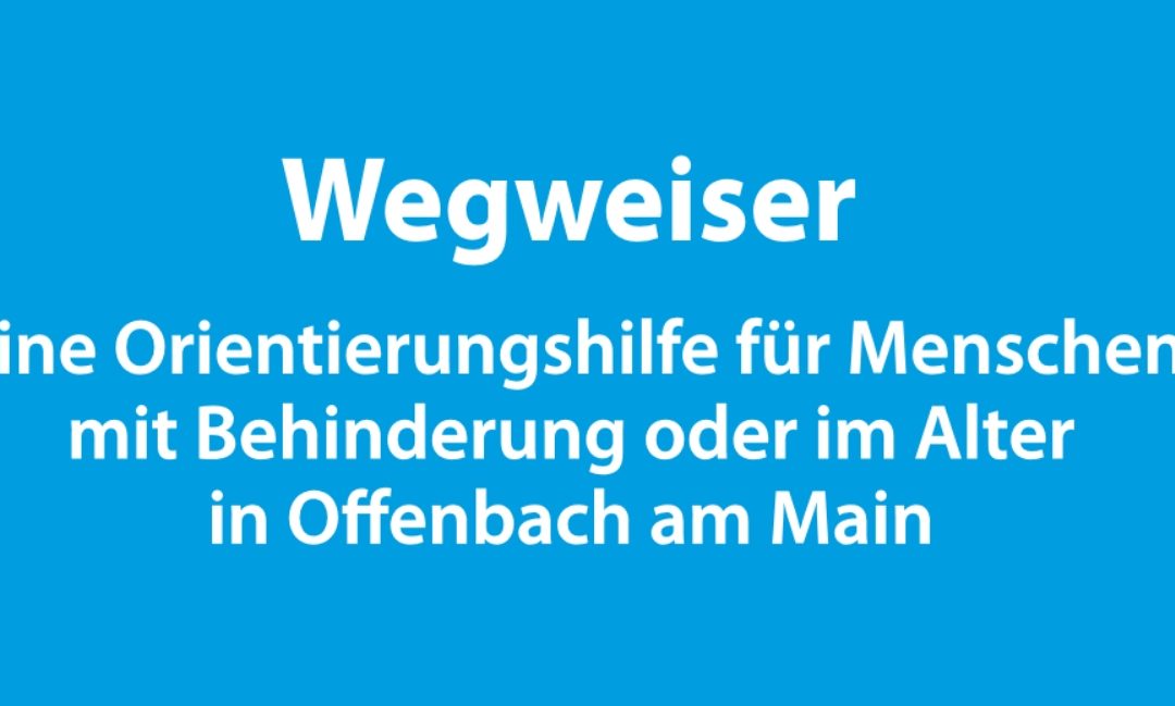 Wegweiser für Menschen mit Behinderung